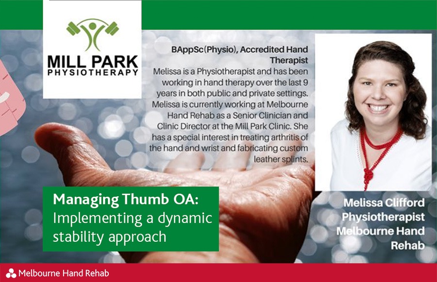 Mel Clifford, clinical director at Melbourne Hand Rehab to present 'Managing Thumb OA: Implementing a dynamic stability approach" at Mill Park Physio