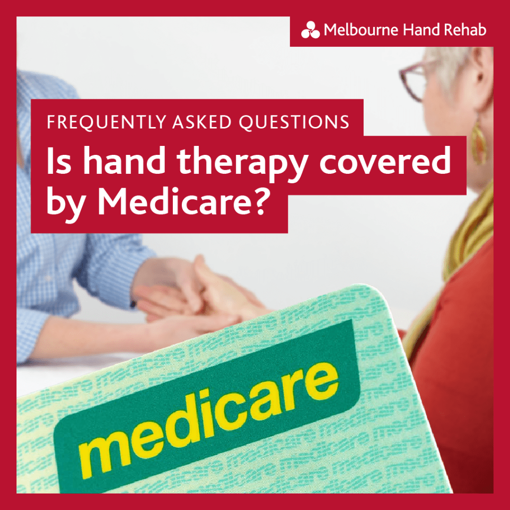 FAQ: Is hand therapy covered by Medicare?