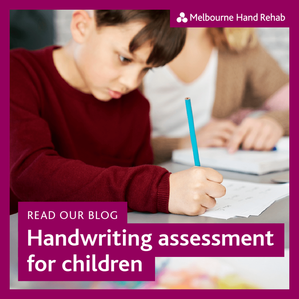 Read our blog: Handwriting assessment for children.